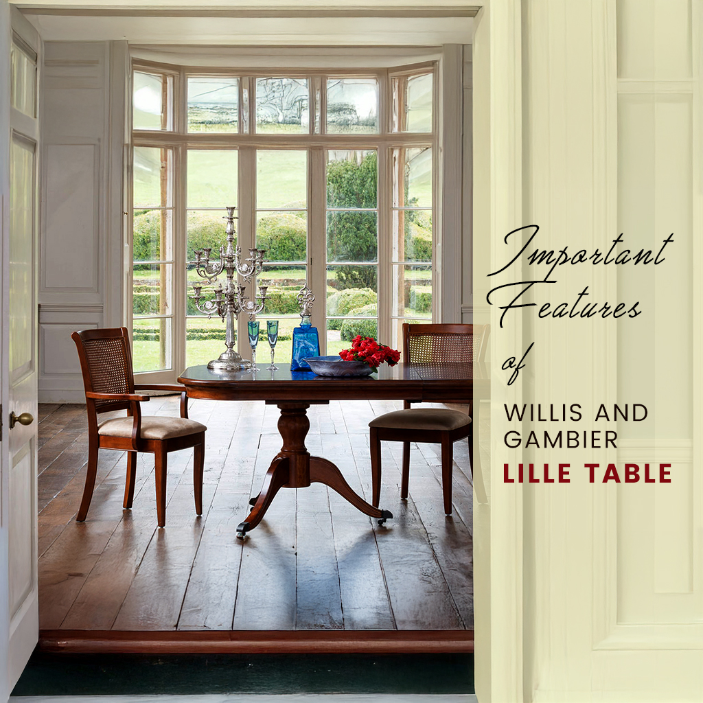 Important Features of Willis and Gambier Lille Table
